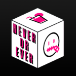 Never or Ever. Party game (MOD, Unlimited Money) 9.1.5